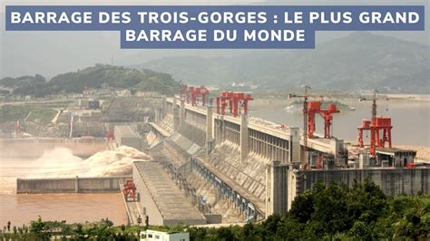 barrage trois gorges canal dérivation vers nord chine